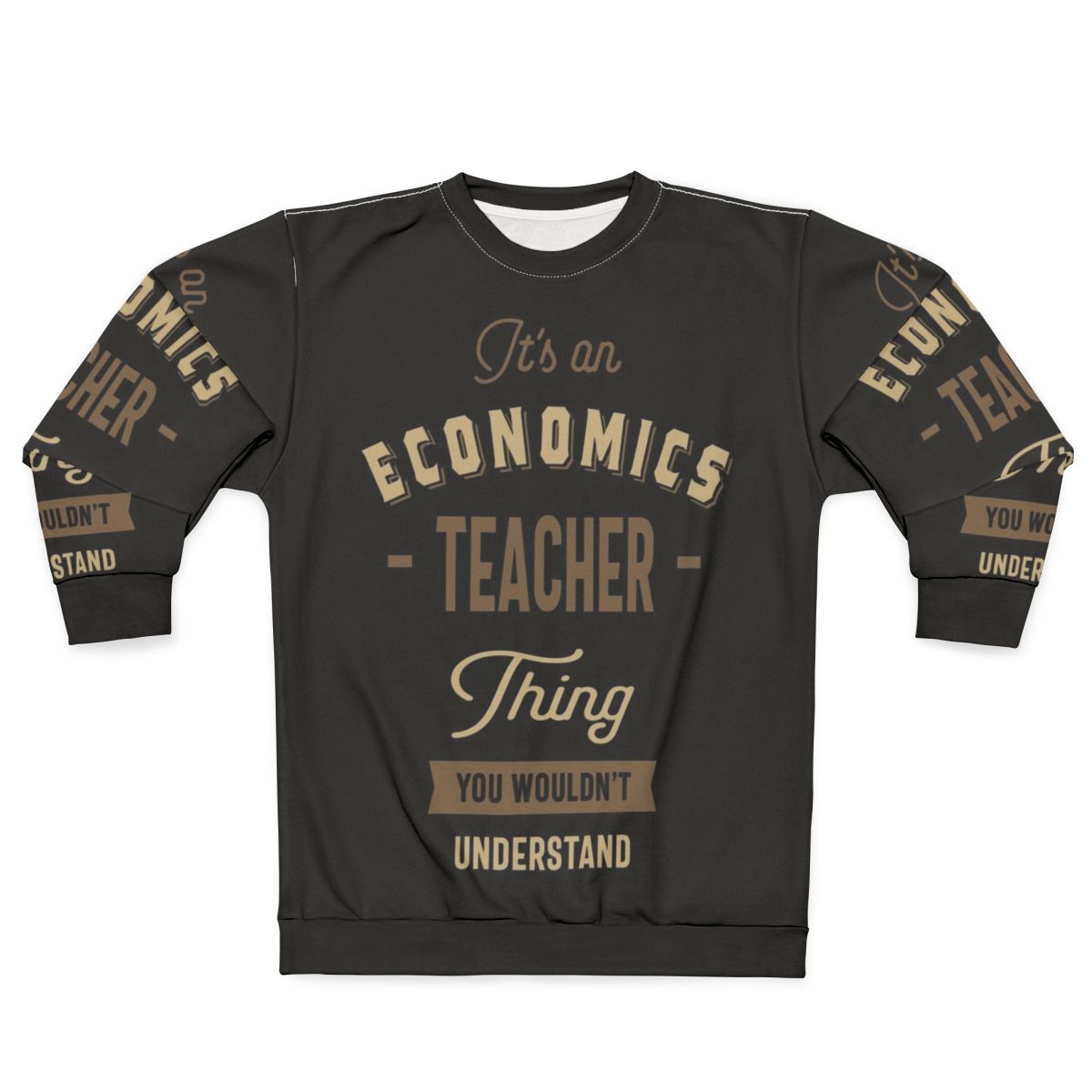 Economics Teacher Sweatshirt