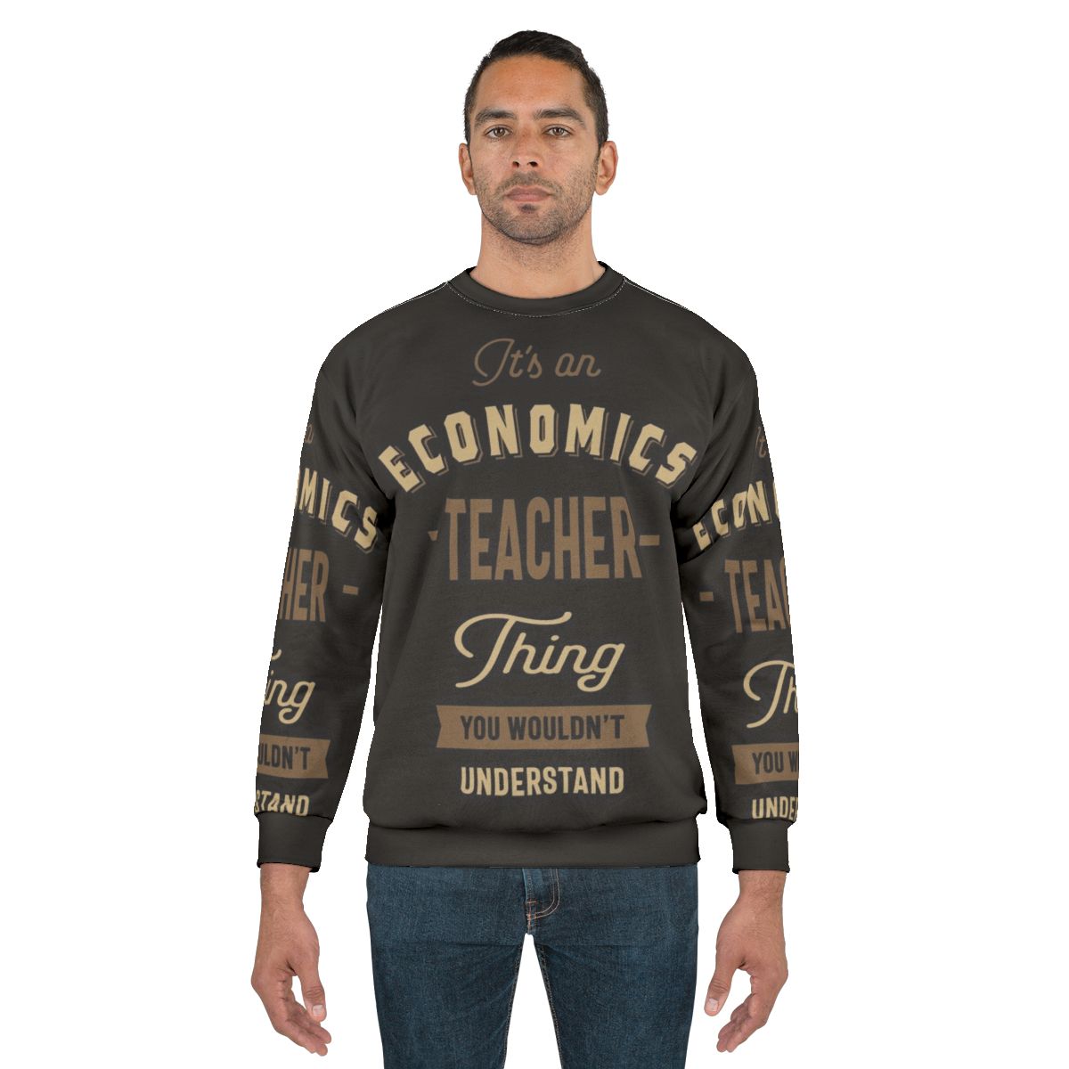 Economics Teacher Sweatshirt