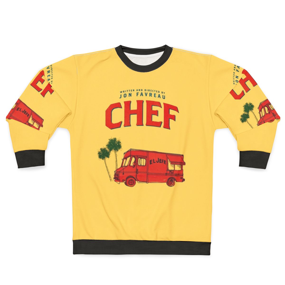 El Jefe Food Truck Sweatshirt featuring chef, food truck, comedy, and drama elements