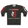 El Profesor Money Heist Netflix Crime TV Show Sweatshirt