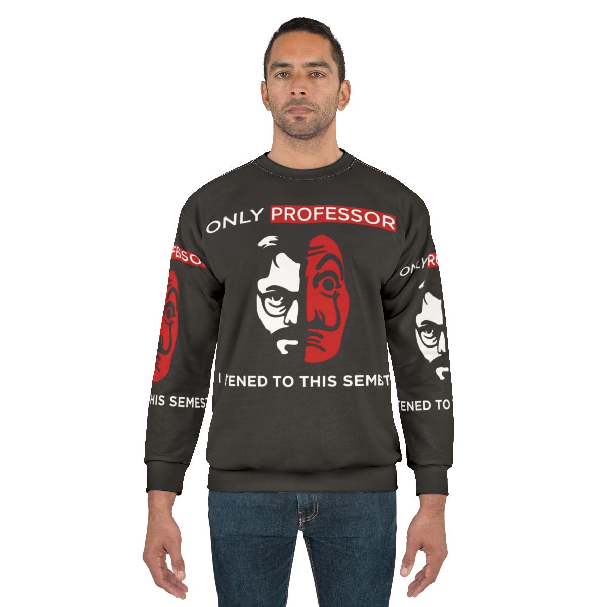 El Profesor Money Heist Netflix Crime TV Show Sweatshirt