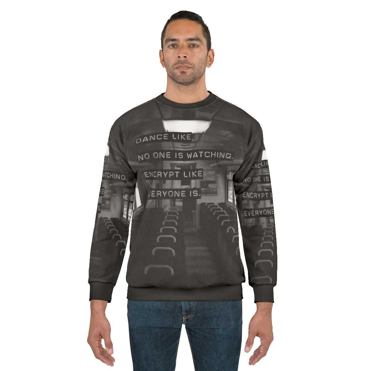 Encrypt Like Everyone Is Watching - Unix, Linux, Data Security Sweatshirt