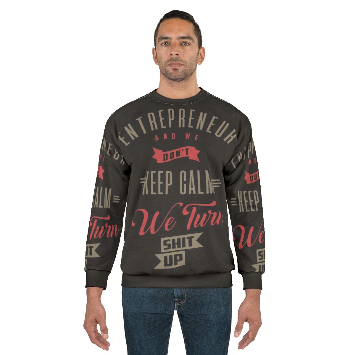 Entrepreneur Keep Calm Motivational Sweatshirt