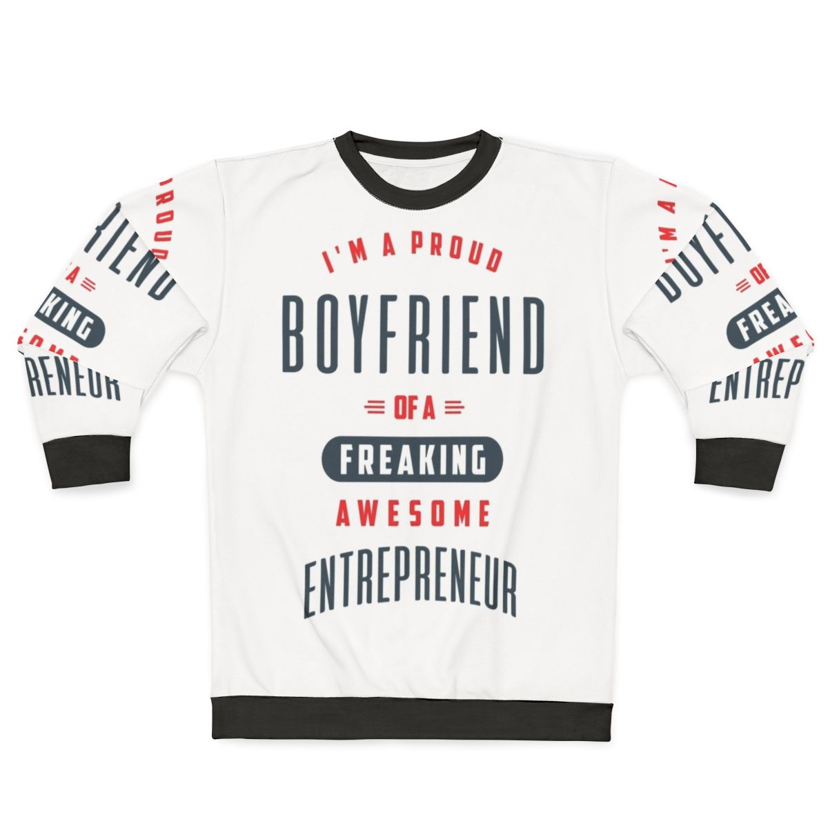 Motivational entrepreneur sweatshirt with inspirational design