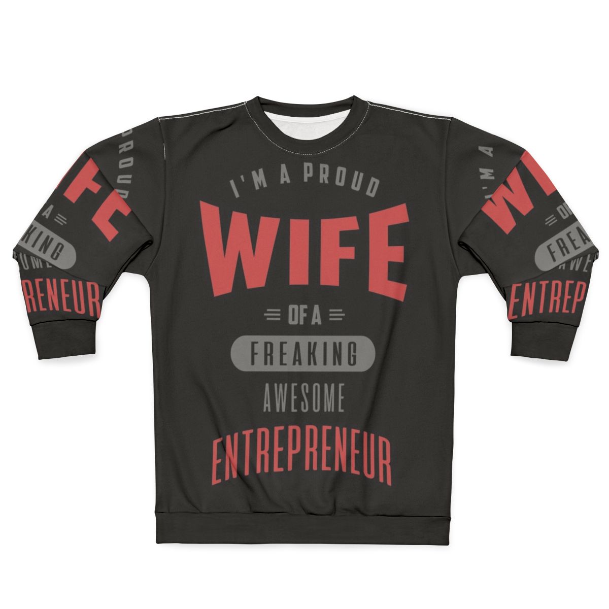 Entrepreneur Sweatshirt with Motivational Design