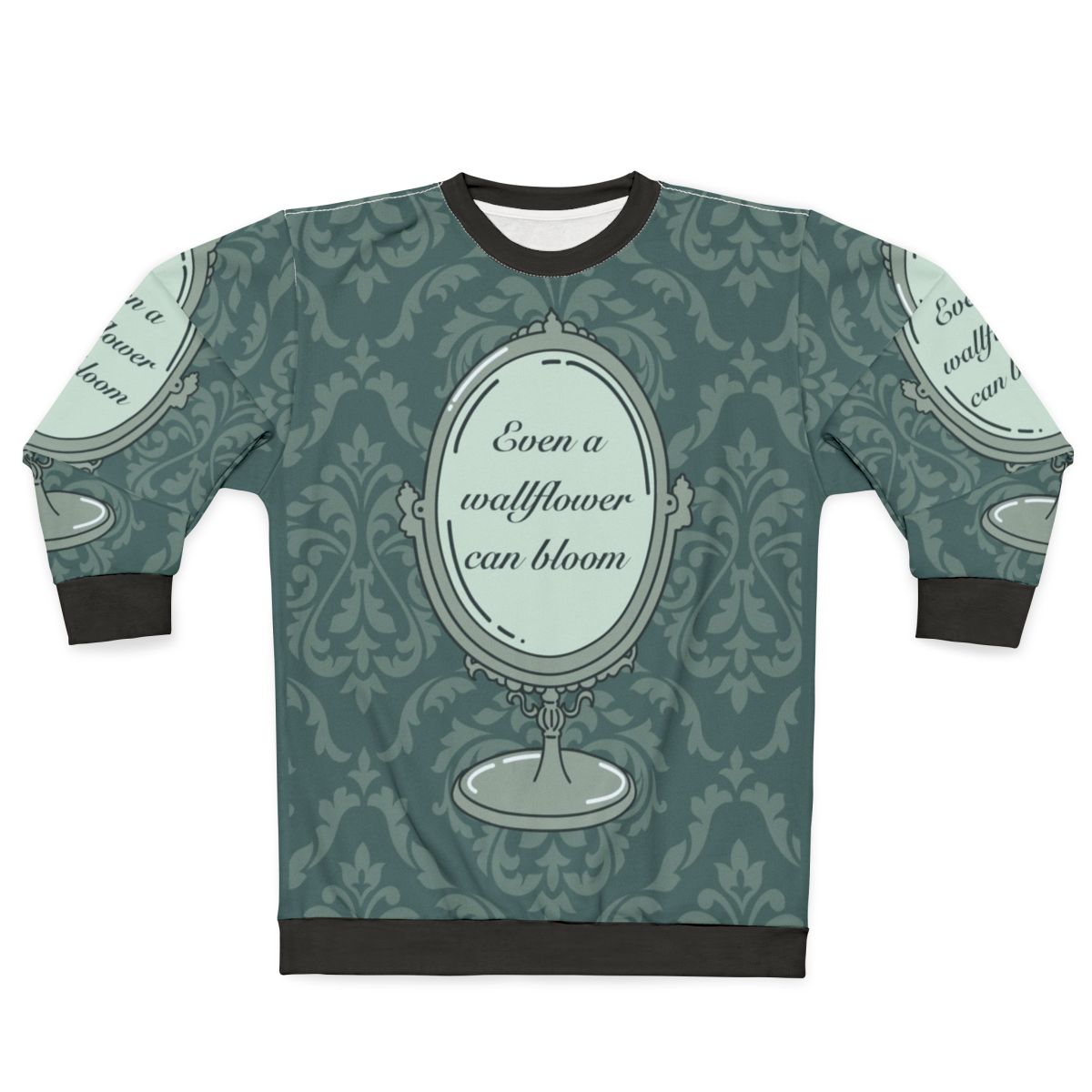 Even a Wallflower Can Bloom Bridgerton Inspired Sweatshirt