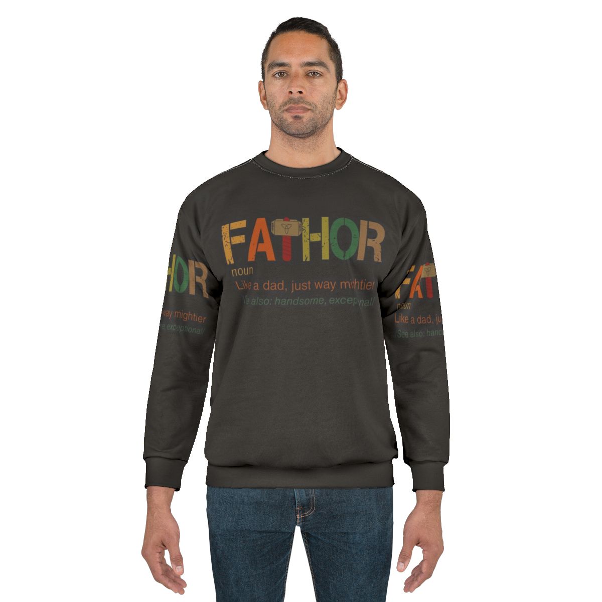 Fa Thor Like A Dad Just Way Mightier Fathers Day Sweatshirt
