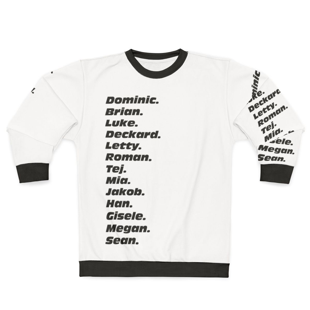 Fast and Furious Character Names Sweatshirt