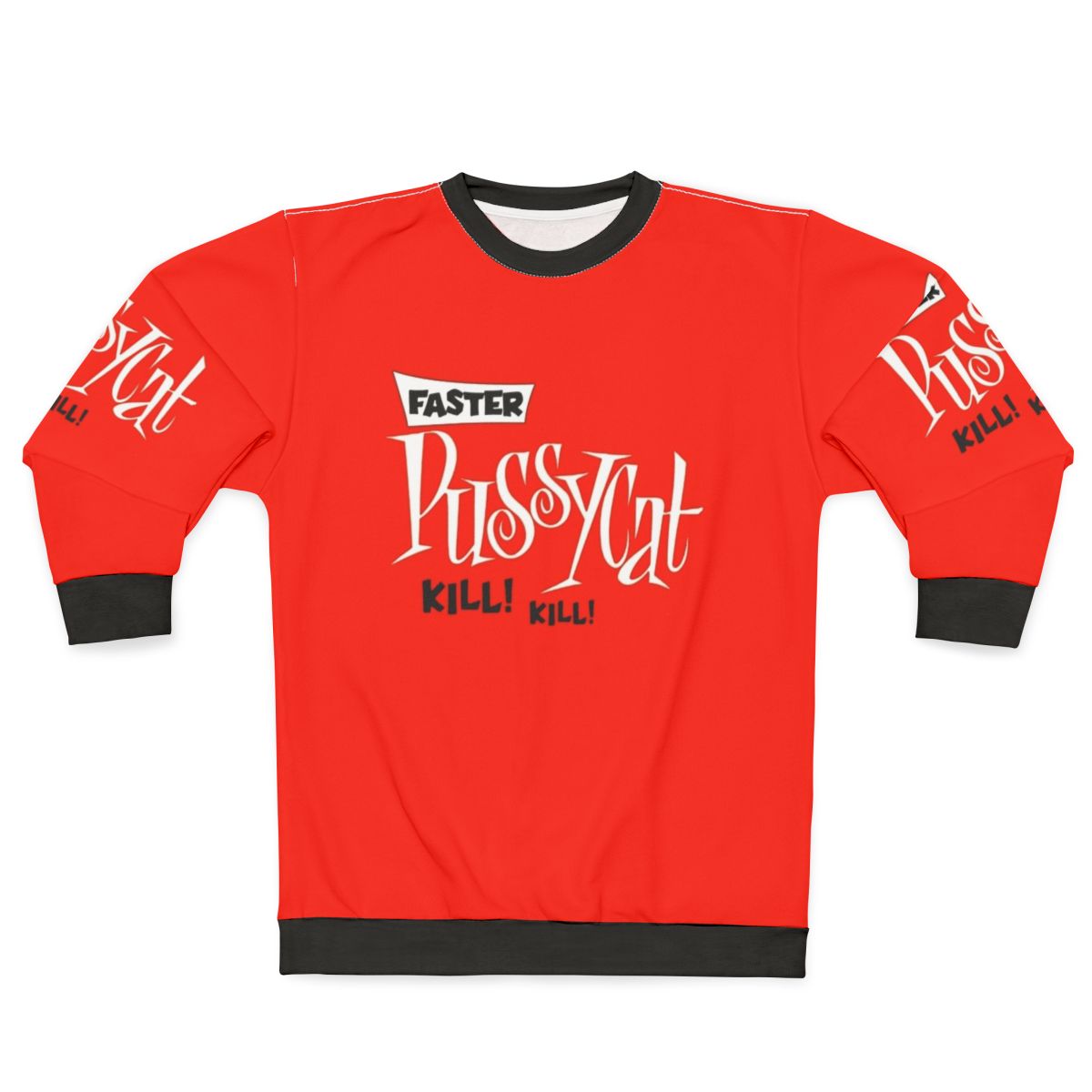 Retro Faster Pussycat Kill Kill Sweatshirt featuring Tura Satana in a classic 1960s b-movie style