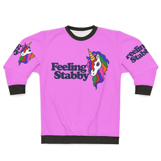 Feeling Stabby Sassy Unicorn Sweatshirt