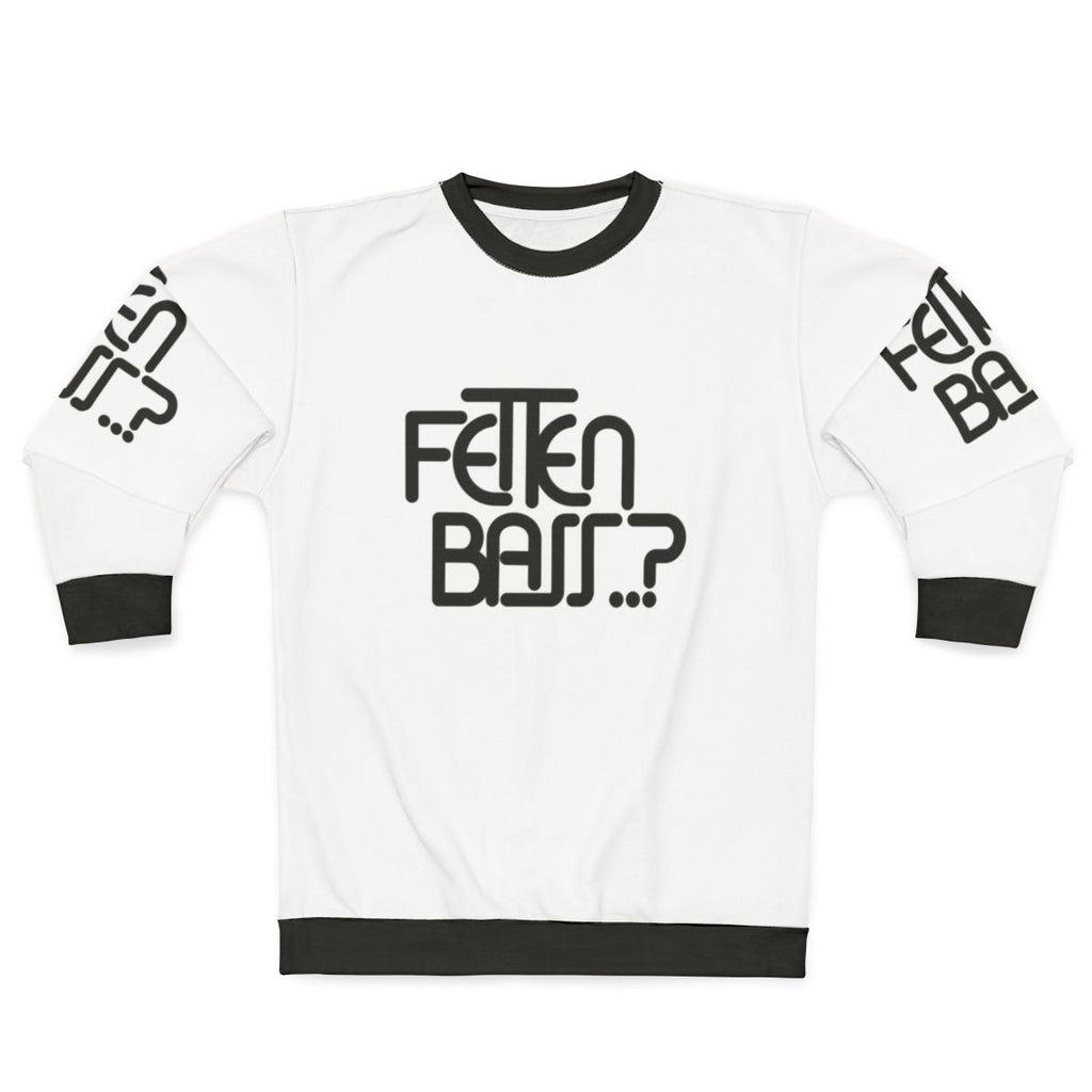 Fetten Bass Sweatshirt - Stylish bass music graphic design