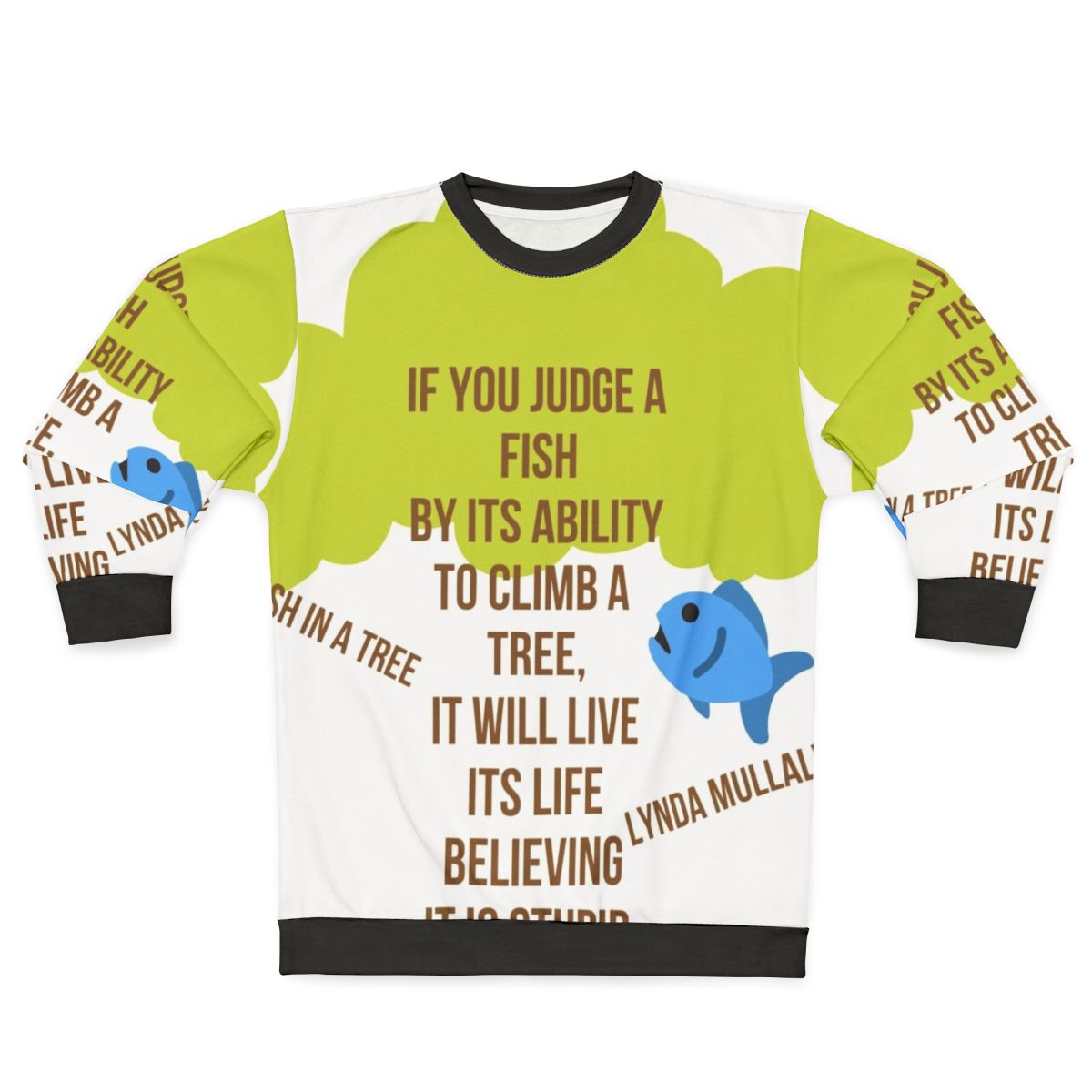 Cozy sweatshirt featuring the literary quote "Fish in a Tree" from the book by Lynda Mullaly Hunt