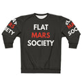 Flat Mars Society Sweatshirt with Funny Parody Space Exploration Design