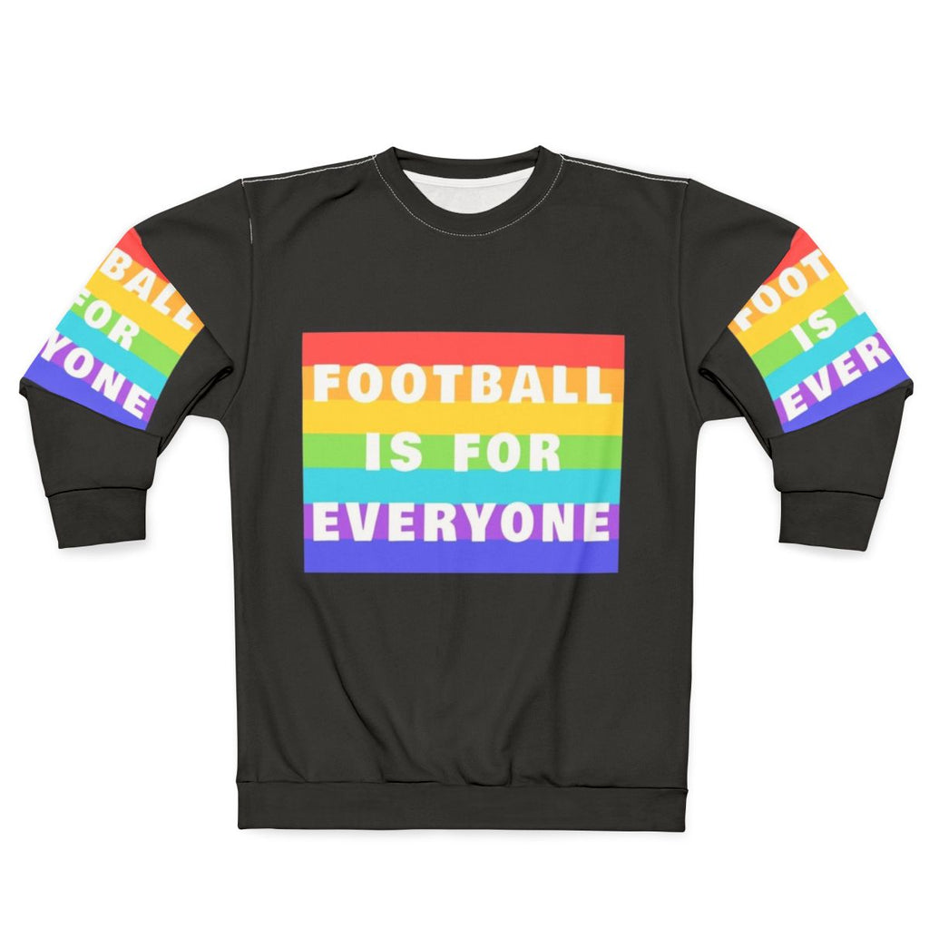 Unisex football sweatshirt with "Football Is For Everyone" message