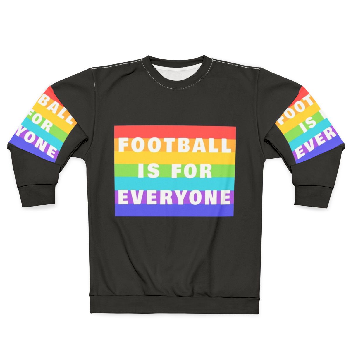 Unisex football sweatshirt with "Football Is For Everyone" message