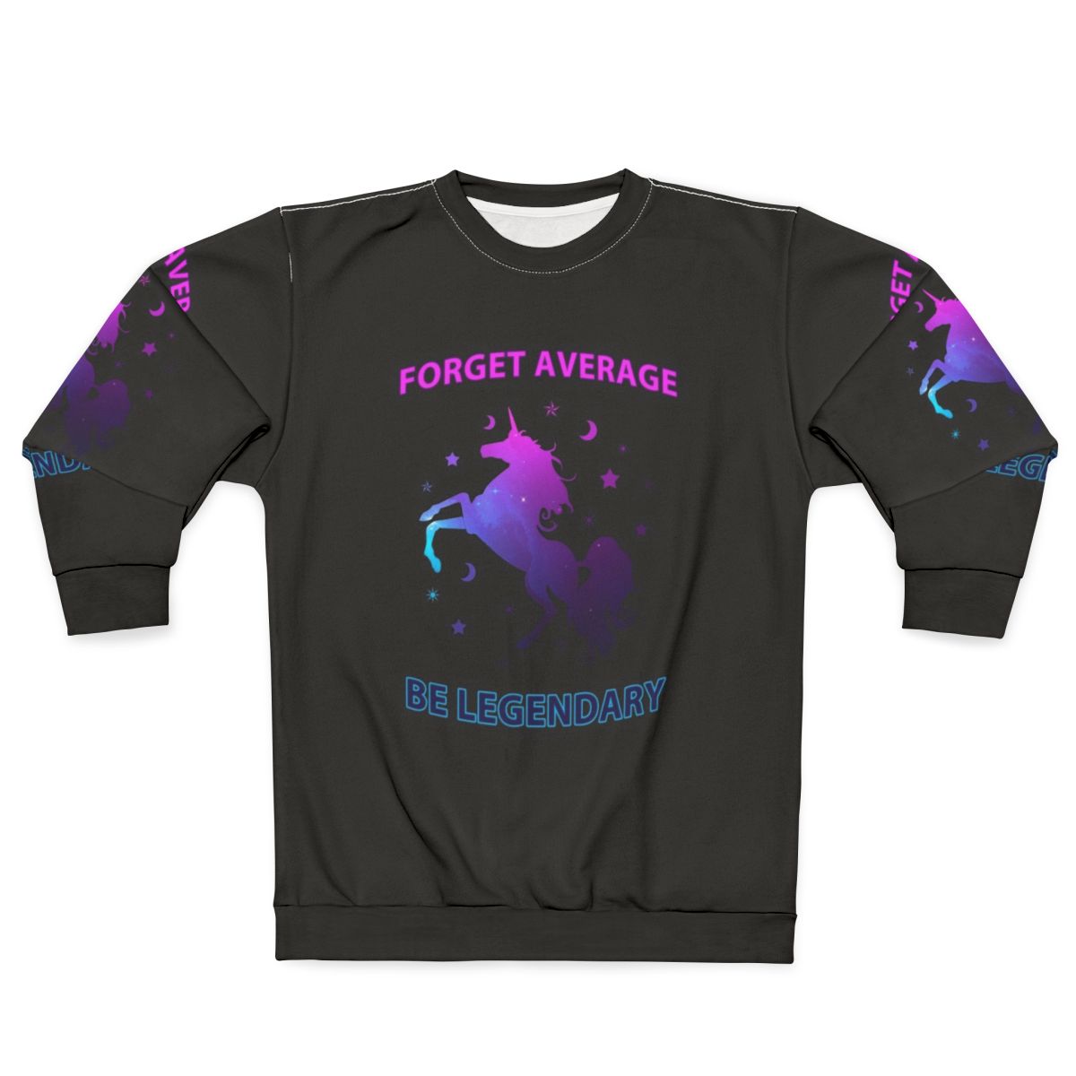 Legendary Unicorn Sweatshirt with Inspirational Quote