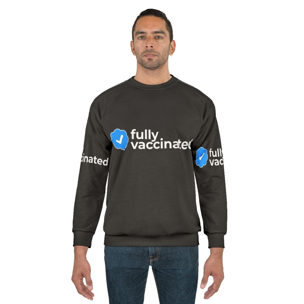 Fully Vaccinated COVID-19 Sweatshirt