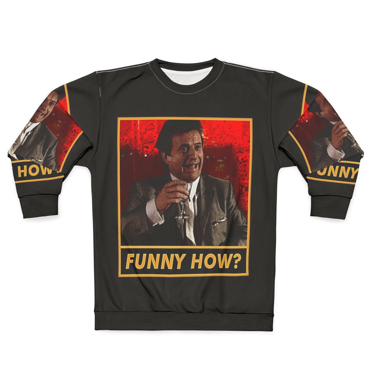 Funny Gangster Movie Sweatshirt Featuring Iconic Scenes from Goodfellas