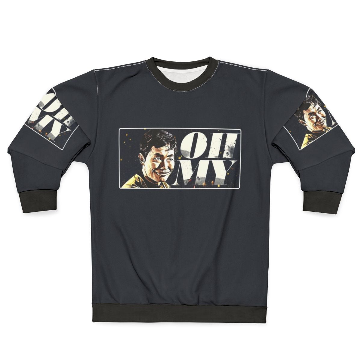 George Takei "Oh My" Funny Sci-Fi Sweatshirt