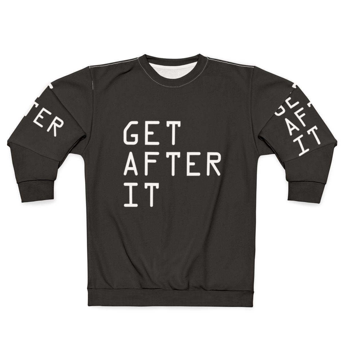 Motivational "Get After It" Sweatshirt