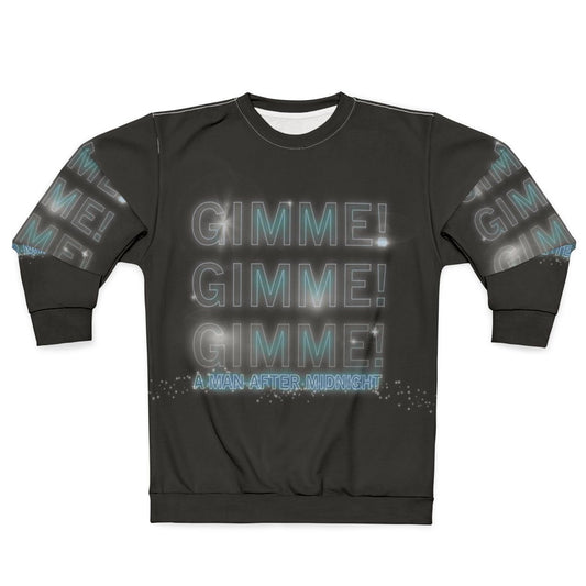 Gimme Gimme Gimme Cher Mamma Mia Sweatshirt