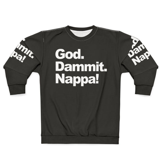 God Dammit Nappa Dragon Ball Z Abridged Parody Sweatshirt