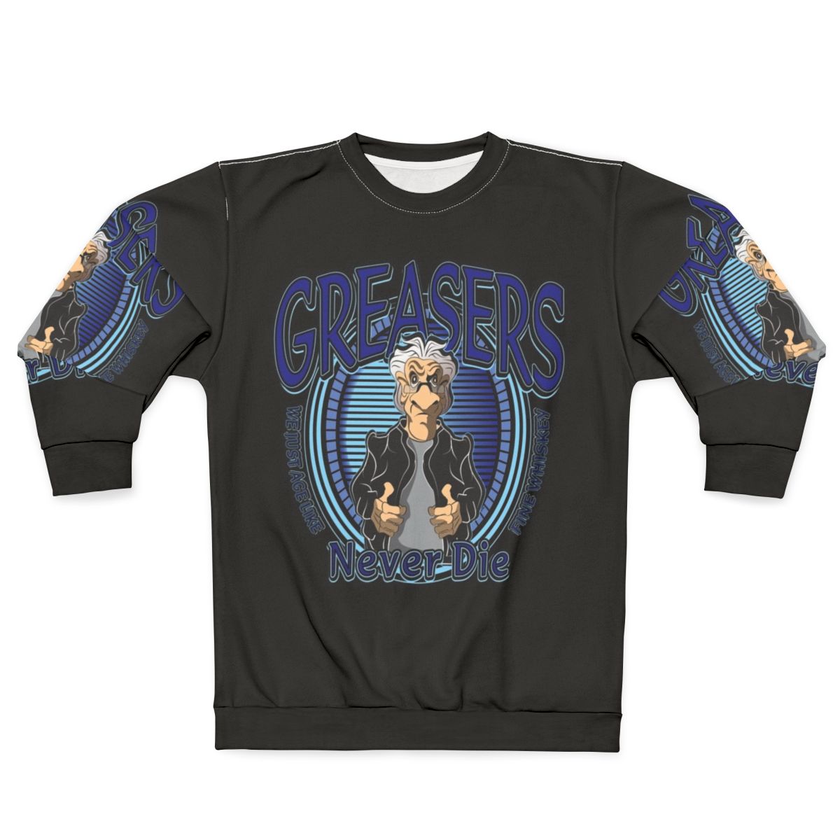 Greasers Never Die Retro 70s Grease Themed Sweatshirt