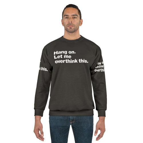 "Overthink It" Funny Sweatshirt for Anxious Introverts