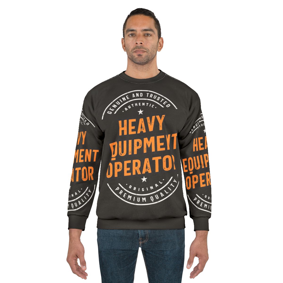 Heavy Equipment Operator Sweatshirt