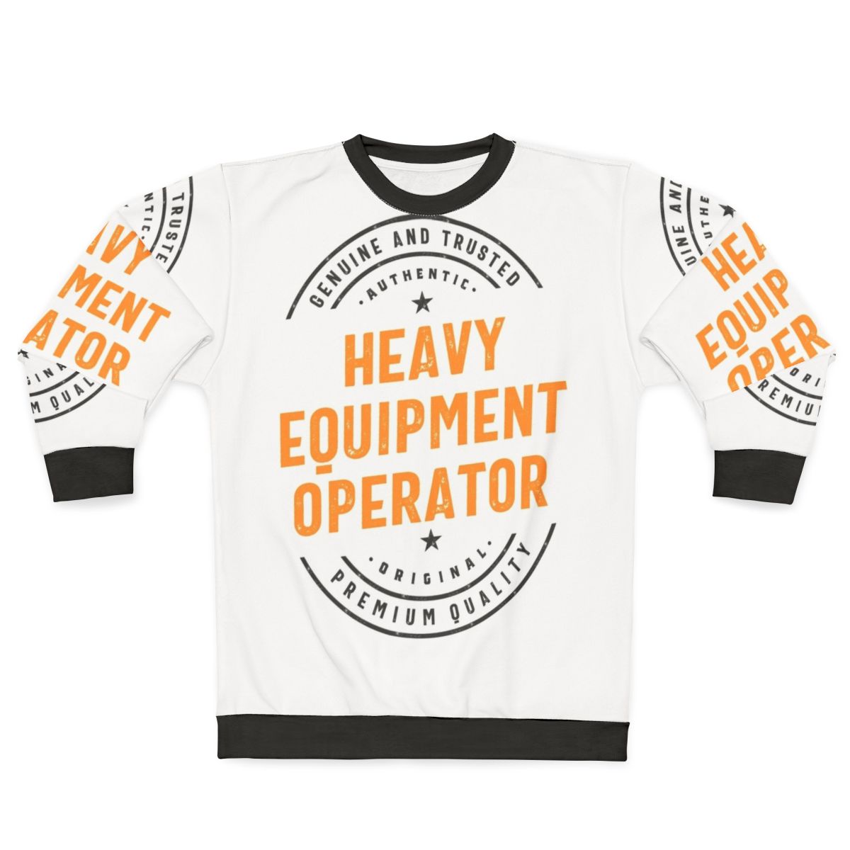 Heavy Equipment Operator Sweatshirt