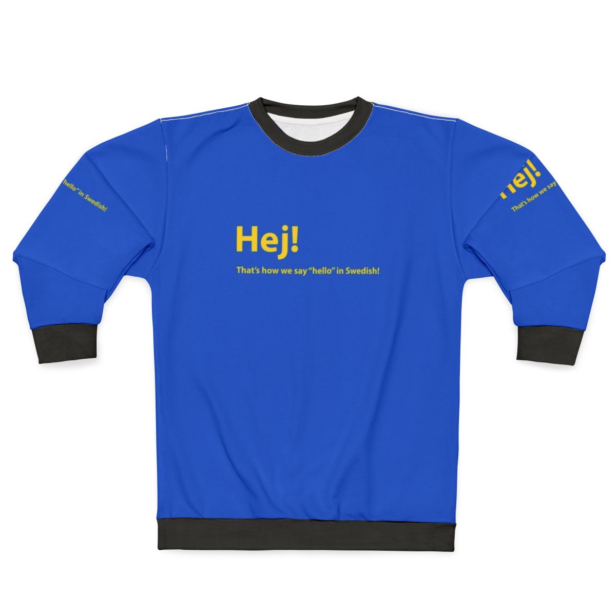 Scandinavian style Swedish greeting sweatshirt