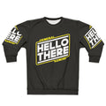 "Hello There" Funny Star Wars Inspired Sweatshirt