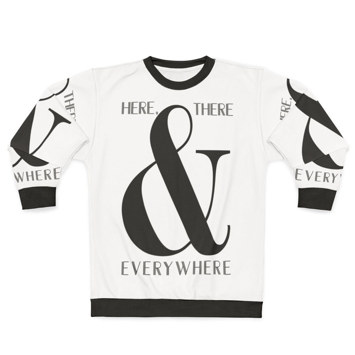 "Here There & Everywhere Beatles Inspired Sweatshirt"