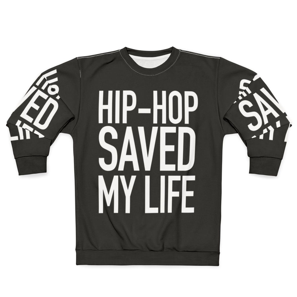 Inspiring Hip Hop Sweatshirt with Quotes