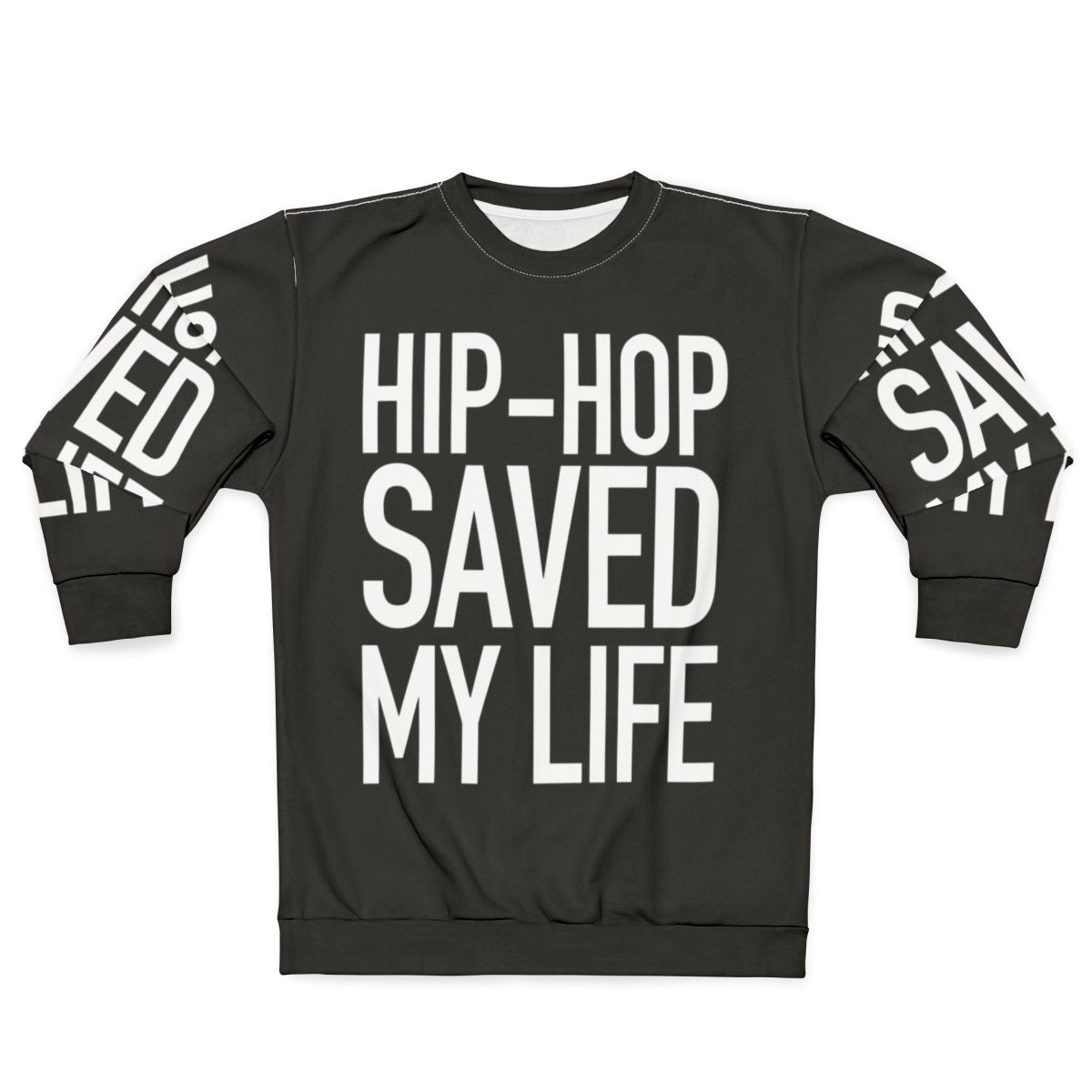 Inspiring Hip Hop Sweatshirt with Quotes
