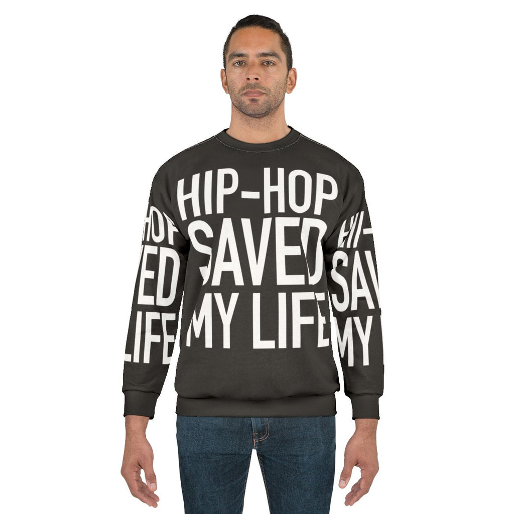 Inspiring Hip Hop Sweatshirt with Quotes