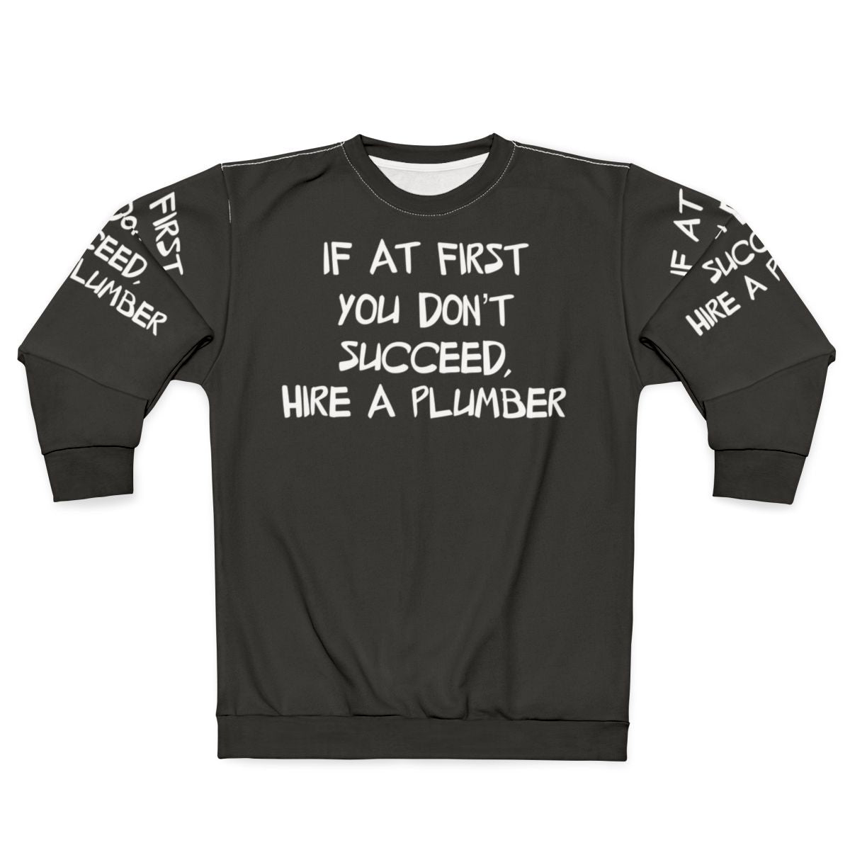 Plumber Sweatshirt featuring plumbing humor and occupational design
