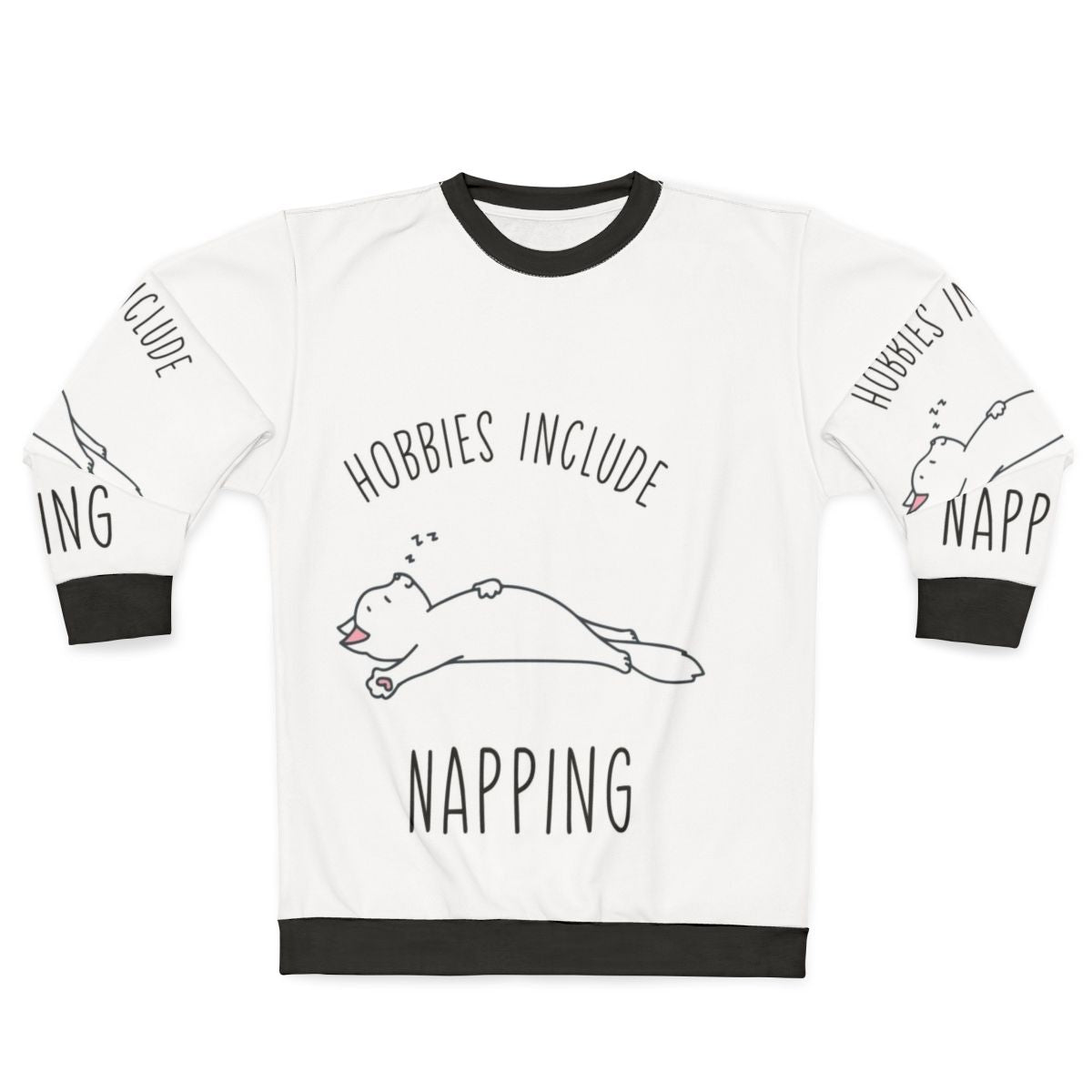 Hobbies Include Napping Sweatshirt