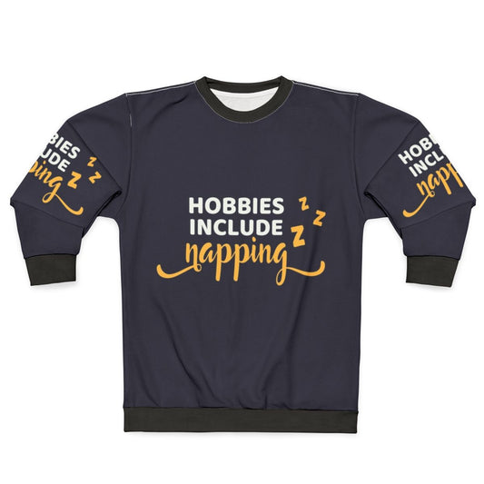 Cozy napping hobbies sweatshirt