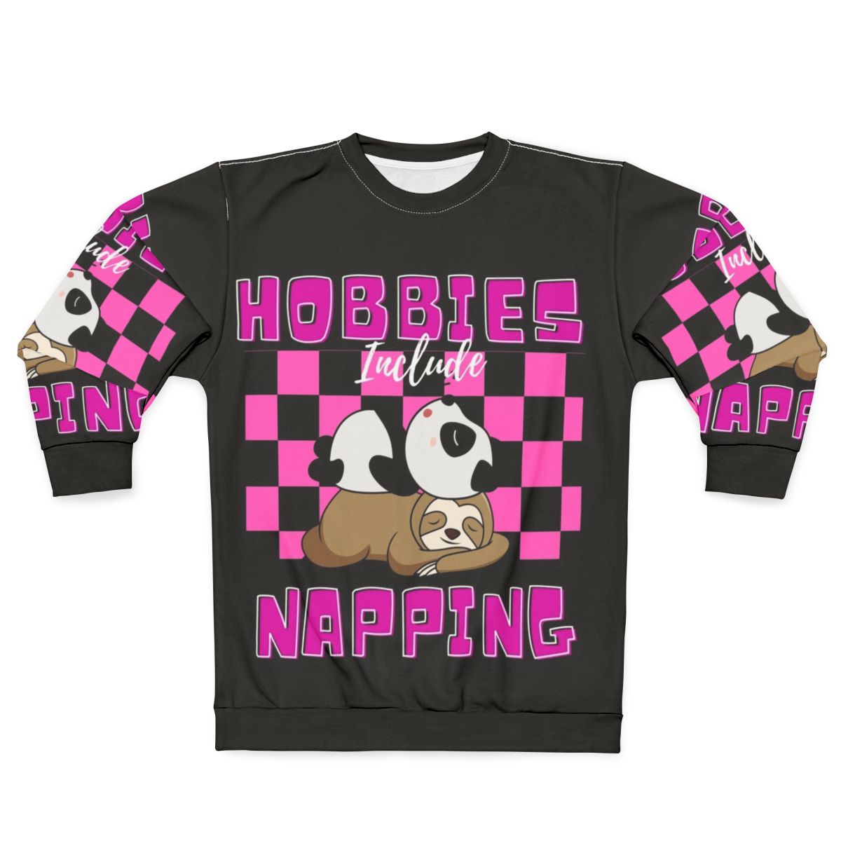 Hobbies Include Napping Sweatshirt