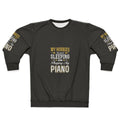 Cozy sweatshirt for hobbies like sleeping and playing piano
