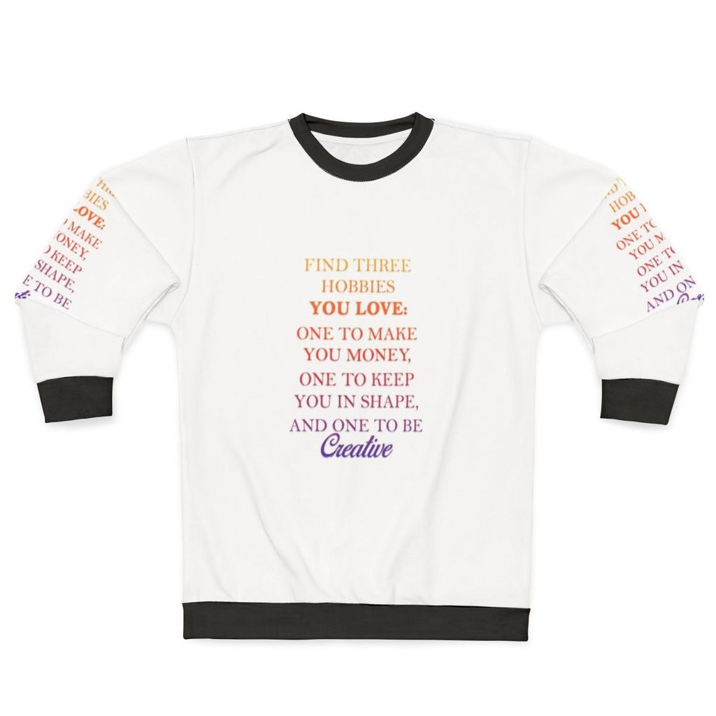Creative hobbies sweatshirt with focus on making money and staying in shape