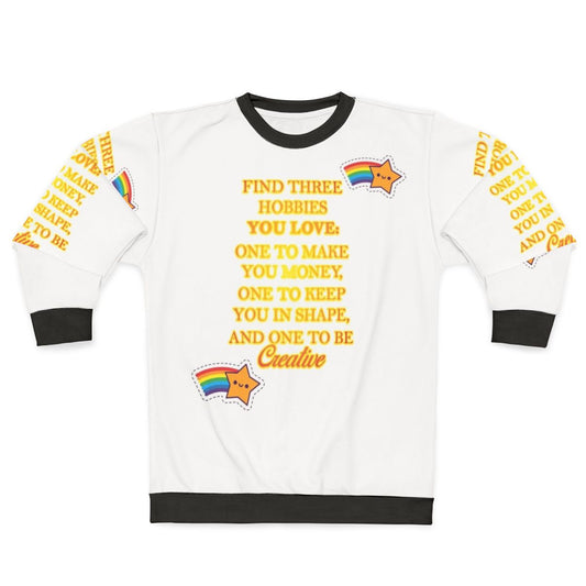 Hobbies to Enjoy a Life Sweatshirt