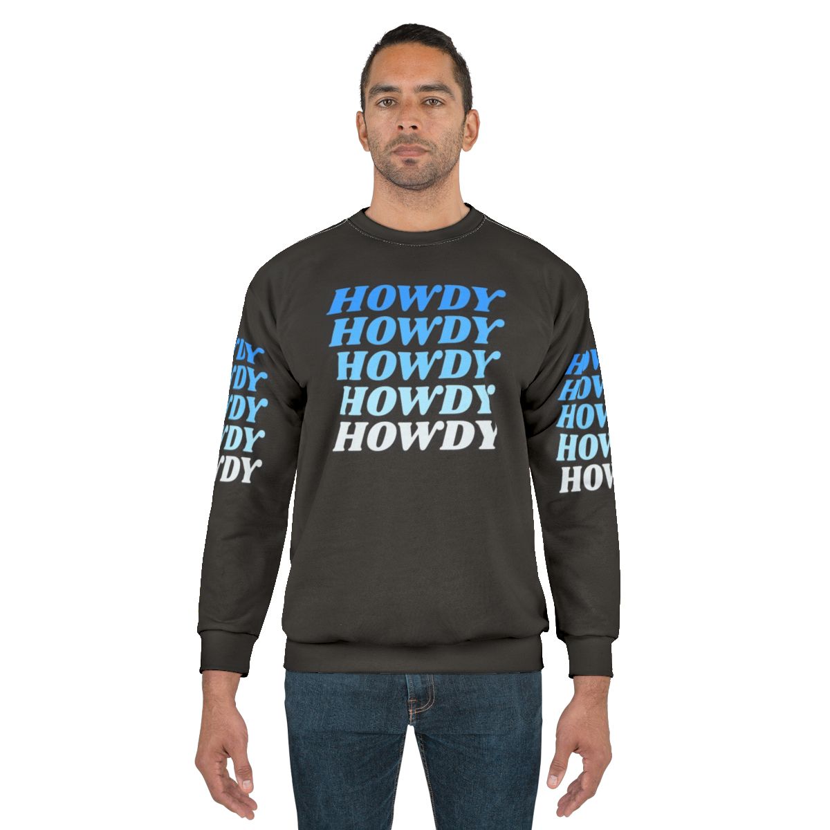 Howdy Howdy Howdy Sweatshirt for Western Cowboy Country Style