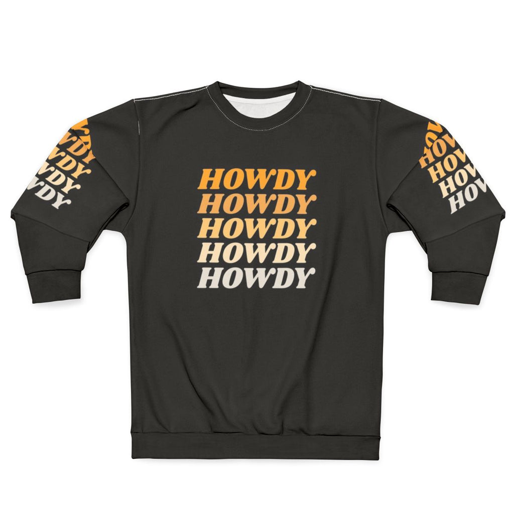 Howdy Howdy Howdy Western Cowboy Country Sweatshirt