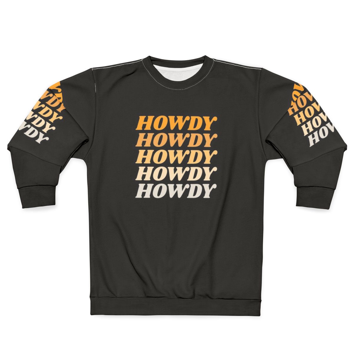 Howdy Howdy Howdy Western Cowboy Country Sweatshirt