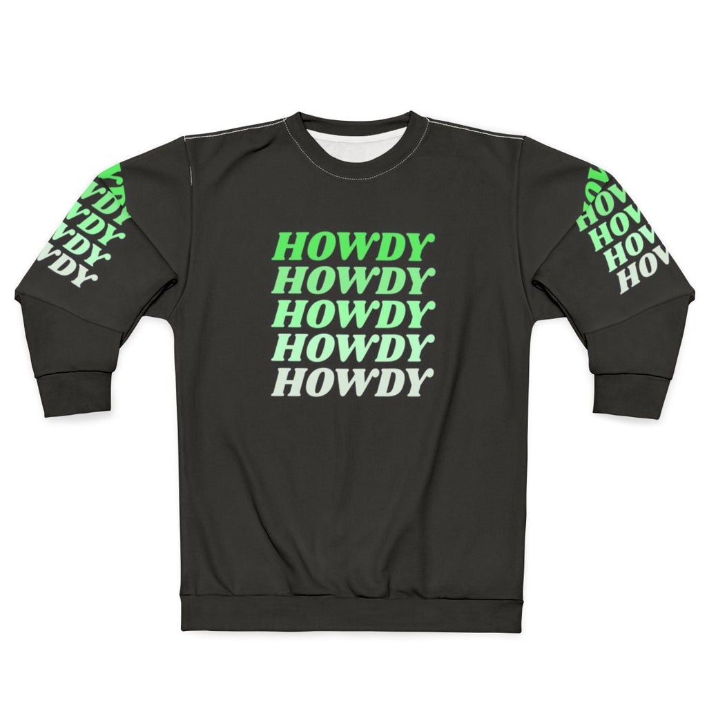 Howdy Howdy Howdy Howdy Howdy Western Cowboy Country Sweatshirt