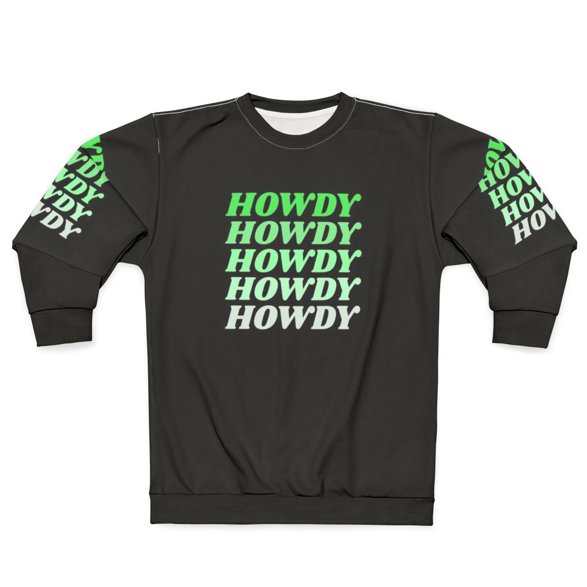 Howdy Howdy Howdy Howdy Howdy Western Cowboy Country Sweatshirt