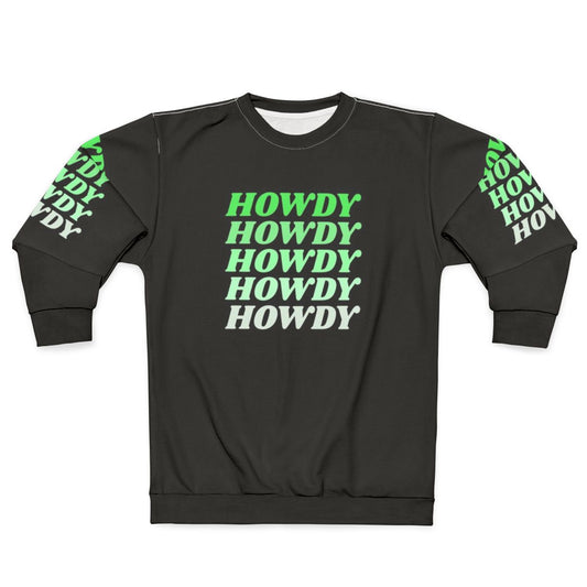 Howdy Howdy Howdy Howdy Howdy Western Cowboy Country Sweatshirt