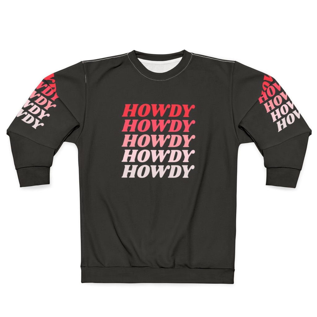 Howdy Howdy Howdy Western Cowboy Sweatshirt